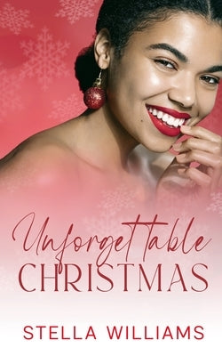 Unforgettable Christmas by Williams, Stella