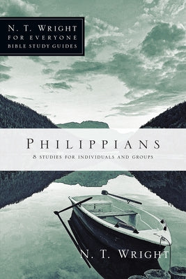 Philippians: 8 Studies for Individuals and Groups by Wright, N. T.