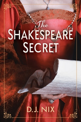 The Shakespeare Secret by Nix, D. J.