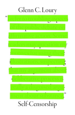 Self-Censorship by Loury, Glenn C.