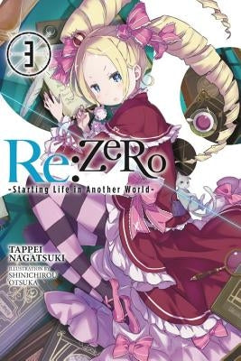 RE: Zero -Starting Life in Another World-, Vol. 3 (Light Novel) by Nagatsuki, Tappei