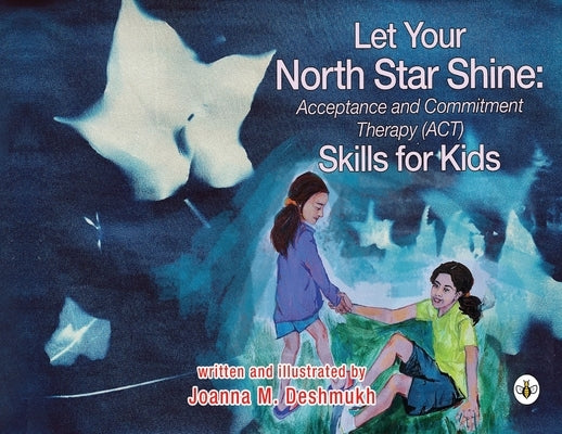 Let Your North Star Shine by Deshmukh, Joanna M.