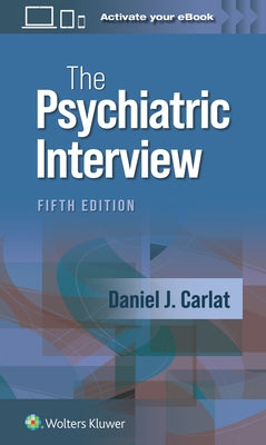 The Psychiatric Interview by Carlat, Daniel J.