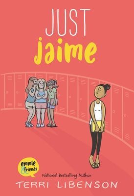Emmie & Friends: Just Jaime: A Graphic Novel by Libenson, Terri