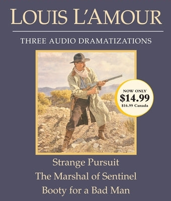 Strange Pursuit/The Marshal of Sentinel/Booty for a Bad Man by L'Amour, Louis