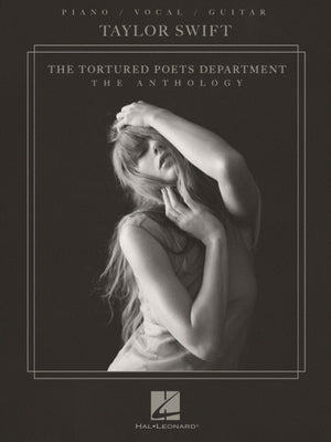 Taylor Swift - The Tortured Poets Department: The Anthology - Piano/Vocal/Guitar Songbook by Swift, Taylor