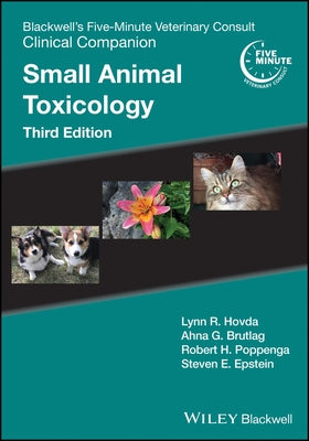 Blackwell's Five-Minute Veterinary Consult Clinical Companion: Small Animal Toxicology by Hovda, Lynn R.