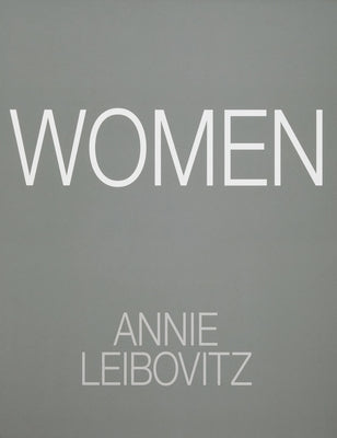 Annie Leibovitz: Women: 2025 Edition by Leibovitz, Annie
