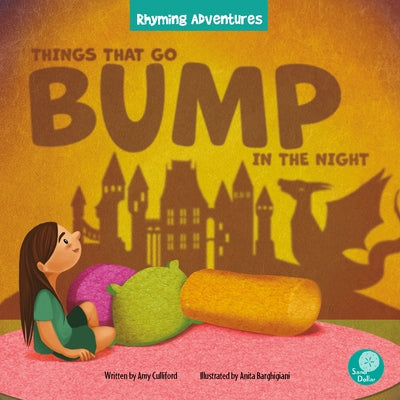 Things That Go Bump in the Night by Culliford, Amy