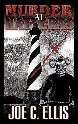 Murder at Hatteras by Ellis, Joe C.