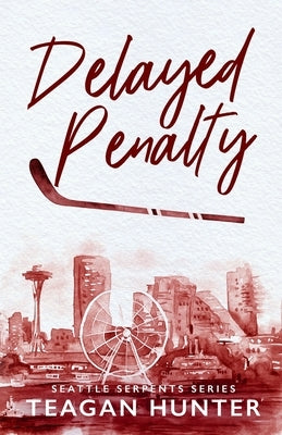 Delayed Penalty (Special Edition) by Hunter, Teagan