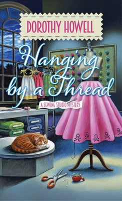 Hanging by a Thread by Howell, Dorothy