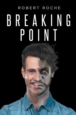 Breaking Point by Roche, Robert