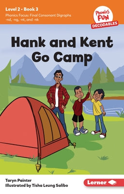 Hank and Kent Go Camp: Book 3 by Painter, Taryn