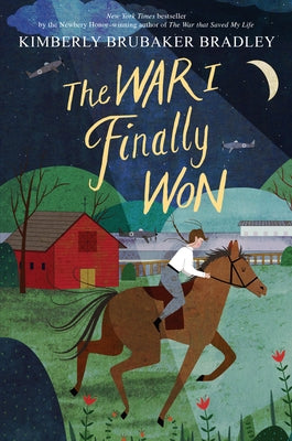 The War I Finally Won by Bradley, Kimberly Brubaker