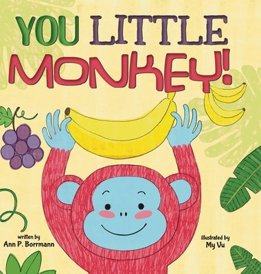 You Little Monkey by Borrmann, Ann P.