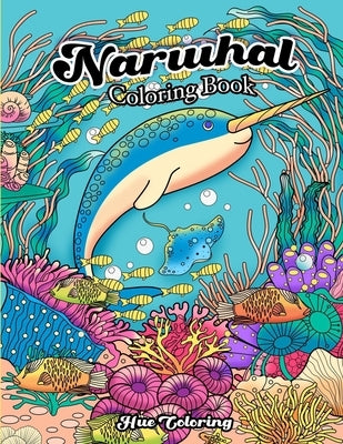 Narwhal Coloring Book by Hue Coloring