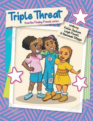 Triple Threat: From the Finding Friends Series by Jackson, Kellie