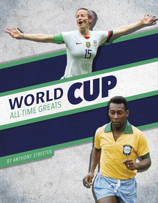 World Cup All-Time Greats by Streeter, Anthony