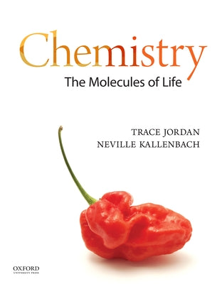 Chemistry: The Molecules of Life by Jordan, Trace