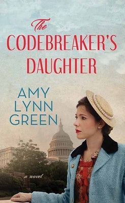 The Codebreaker's Daughter by Green, Amy Lynn