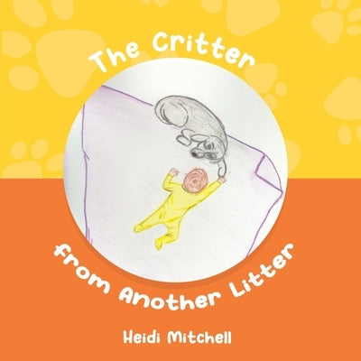 The Critter from Another Litter by Mitchell, Heidi