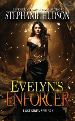Evelyn's Enforcer by Hudson, Stephanie