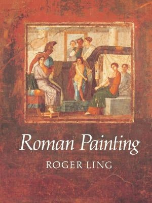Roman Painting by Ling, Roger