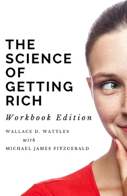 The Science of Getting Rich Workbook Edition by Fitzgerald, Michael James