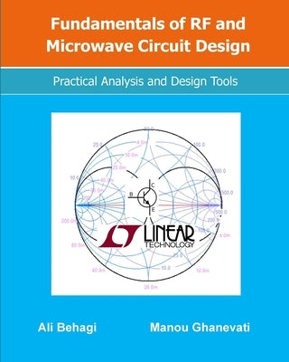 Fundamentals of RF and Microwave Circuit Design: Practical Analysis and Design Tools by Ghanevati, Manou