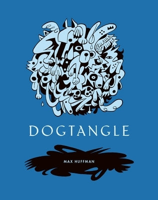 Dogtangle by Huffman, Max