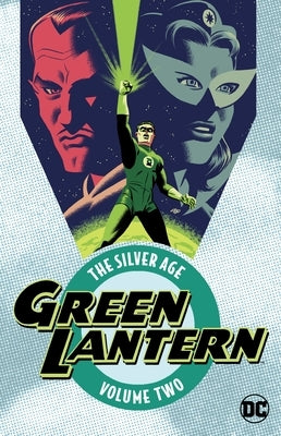 Green Lantern: The Silver Age Vol. 2 by Broome, John