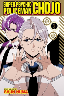 Super Psychic Policeman Chojo, Vol. 3 by Numa, Shun