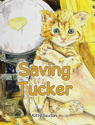 Saving Tucker by Sexton, Kitty