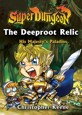 The Deeproot Relic: Volume 2 by Keene, Christopher
