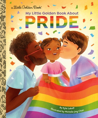 My Little Golden Book about Pride by Lukoff, Kyle