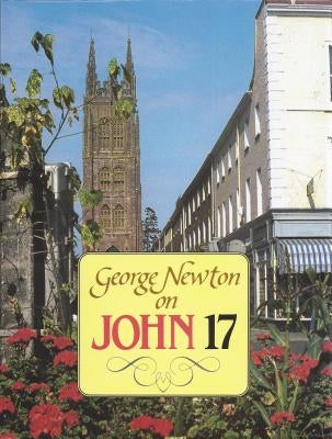 John 17 by Newton, George