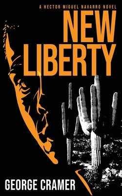 New Liberty: A dark, urban thriller by Cramer, George