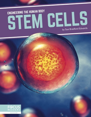 Stem Cells by Bradford Edwards, Sue