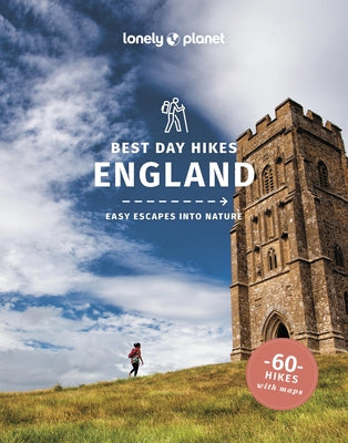 Lonely Planet Best Day Hikes England by Planet, Lonely