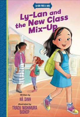 Ly-LAN and the New Class Mix-Up by Dinh, H&#195;&#160;