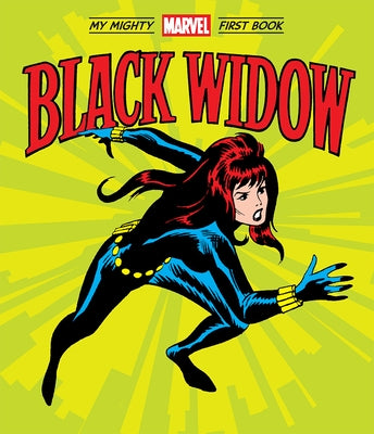 Black Widow: My Mighty Marvel First Book by Marvel Entertainment, Marvel