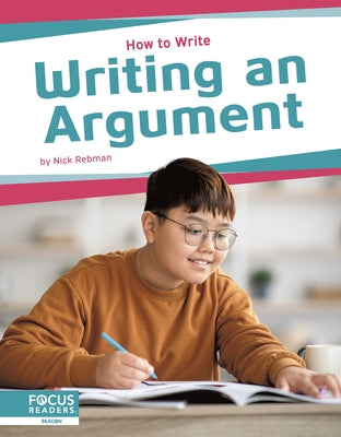 Writing an Argument by Rebman, Nick