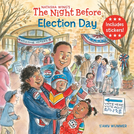 The Night Before Election Day by Wing, Natasha