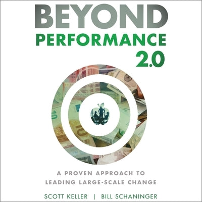 Beyond Performance 2.0 Lib/E: A Proven Approach to Leading Large-Scale Change 2nd Edition by Boston, Matthew