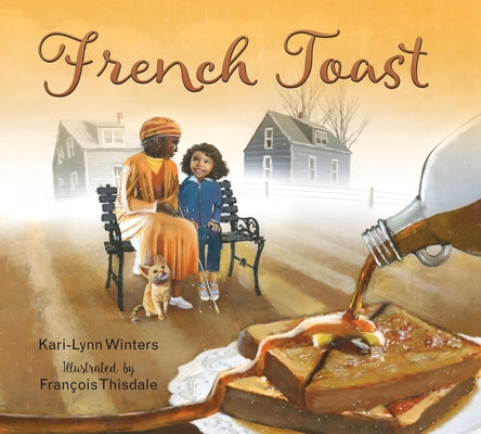 French Toast by Winters, Kari-Lynn