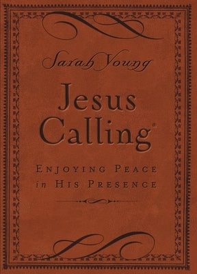 Jesus Calling, Small Brown Leathersoft, with Scripture References: Enjoying Peace in His Presence (a 365-Day Devotional) by Young, Sarah
