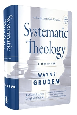 Systematic Theology,: An Introduction to Biblical Doctrine by Grudem, Wayne A.