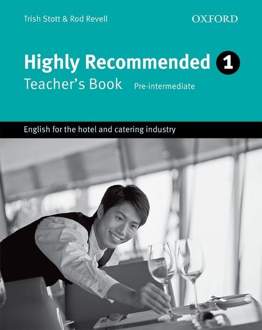 Highly Recommended: English for the Hotel and Catering Industry by Stott, Trish