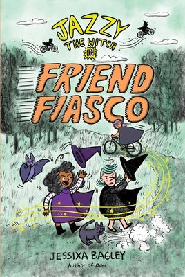 Jazzy the Witch in Friend Fiasco by Bagley, Jessixa